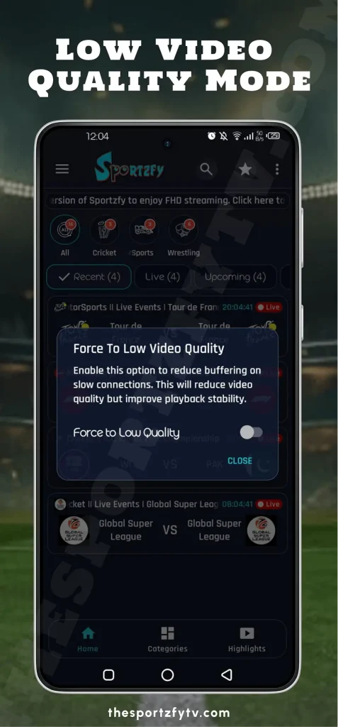 Sportzfy app low quality mode to reduce buffering on slow internet